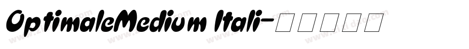 OptimaleMedium Itali字体转换